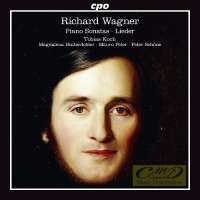 Wagner: Piano Sonata & Lieder